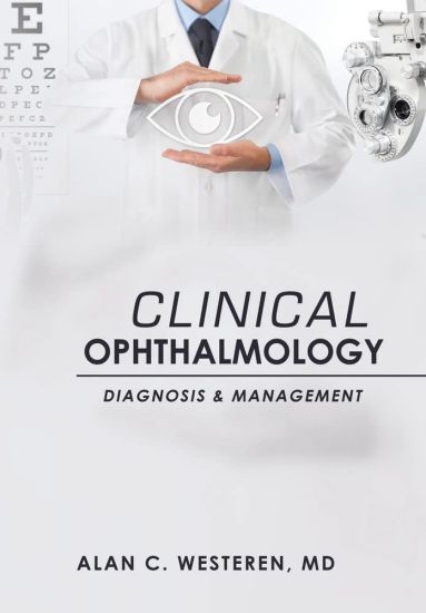 Clinical Ophthalmology, Diagnosis And Management