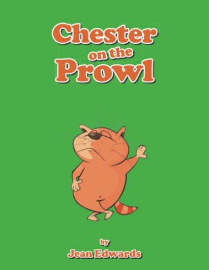 Chester on the Prowl