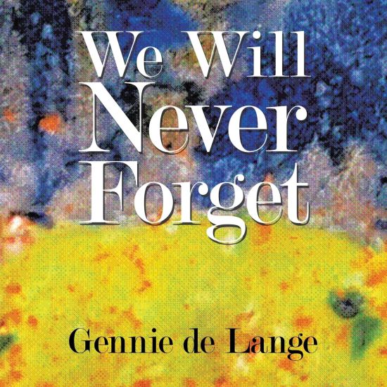 We Will Never Forget