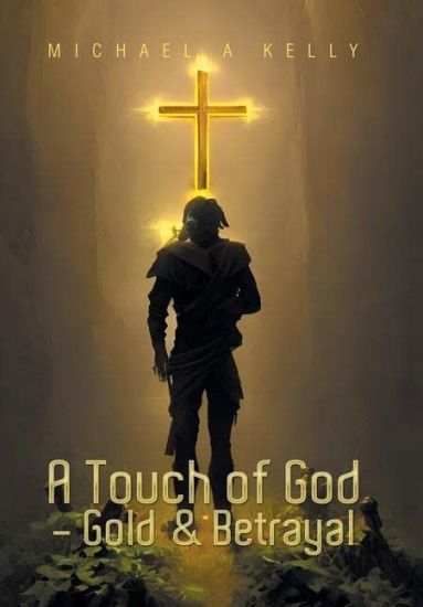 A Touch of God - Gold & Betrayal