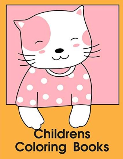 Childrens Coloring Books: The Coloring Pages, design for kids, Children, Boys, Girls and Adults
