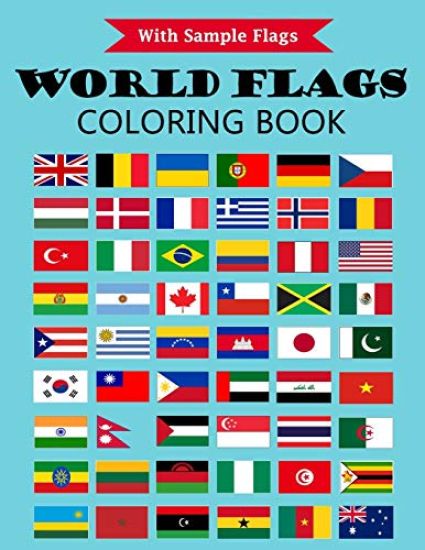 World Flags Coloring Book: With color guides to help - Flags for 50+ countries of the world from all continents - A great geography gift for kids