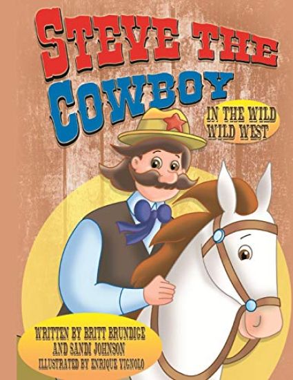 Steve The Cowboy In The Wild Wild West