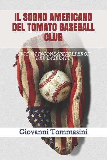 Il Sogno Americano del Tomato Baseball Club