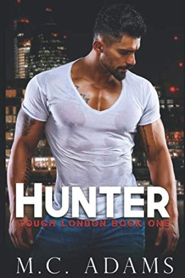 Hunter: Tough London Book One