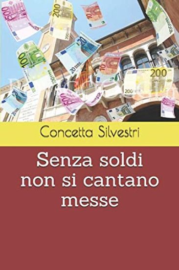 Senza soldi non si cantano messe