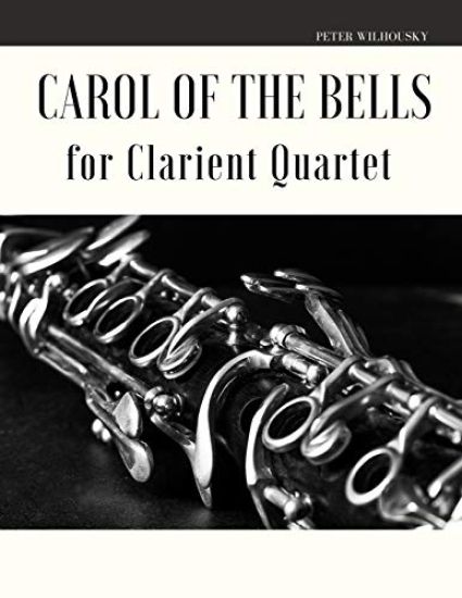 Carol of the Bells for Clarinet Quartet