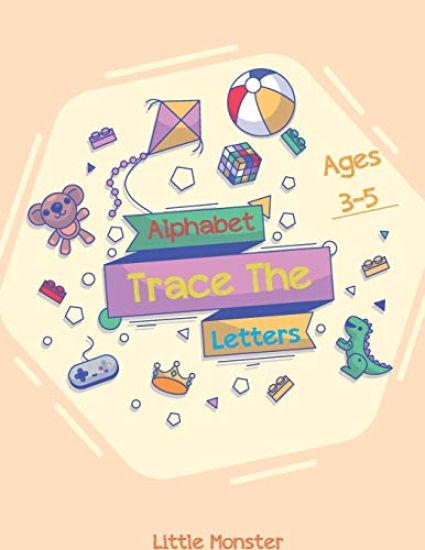 Alphabet Trace the Letters: The Big Book of Letter Tracing Practice for Toddlers- First Handwriting Workbook: Essential Preschool Skills for Ages