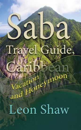 Saba Travel Guide, Caribbean