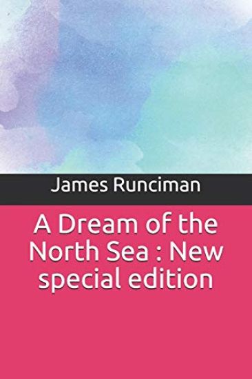 A Dream of the North Sea: New special edition