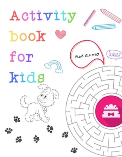 Activity book for kids: My nice puppy activity book for kids ages 4-8 -(A-Z ) Handwriting & Number Tracing & The maze game & Coloring page (Book3)