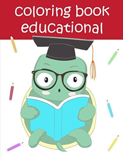Coloring Book Educational: A Coloring Pages with Funny design and Adorable Animals for Kids, Children, Boys, Girls