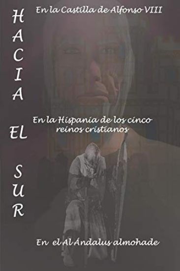 Hacia El Sur: Las Aventuras de Rodrigo Y Omar