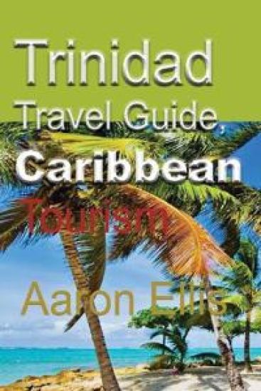 Trinidad Travel Guide, Caribbean