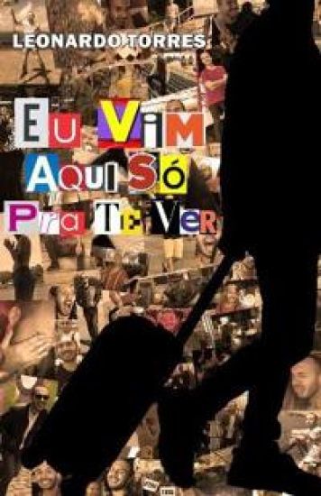 Eu Vim Aqui Só Pra Te Ver