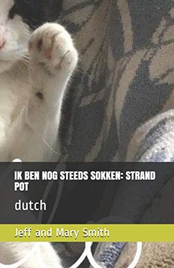 Ik Ben Nog Steeds Sokken: STRAND POT: dutch