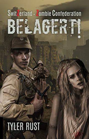 SwitZerland - Zombie Confederation: Belagert!