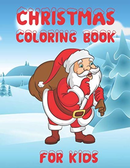 Christmas Coloring Book for Kids: A Cute Fun Activity Coloring Book Featuring Santa and Friends