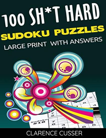 100 SH*T Hard Sudoku Puzzles LARGE Print With Answers