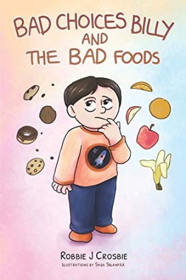 Bad Choices Billy and the Bad Foods