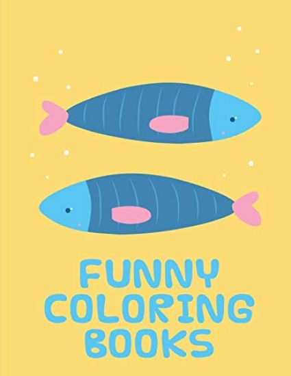 Funny Coloring Books: Funny animal picture books for 2 year olds