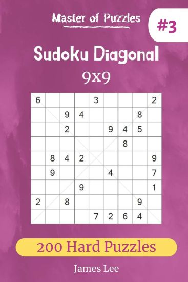 Master of Puzzles - Sudoku Diagonal 200 Hard Puzzles 9x9 (vol. 3)
