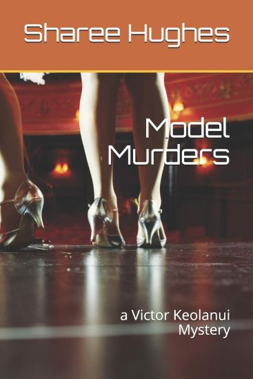 Model Murders: a Victor Keolanui Mystery