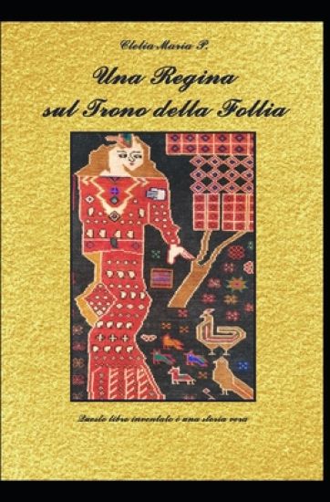 Una Regina sul Trono della Follia