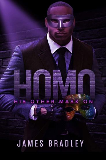 H.O.M.O.: " His Other Mask On"