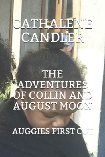 The Adventures of Collin and August Moon