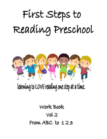 First Steps to Reading Preschool Vol, 2: From A B C to 1 2 3