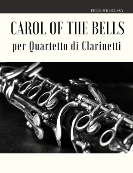 Carol of the Bells per Quartetto di Clarinetti