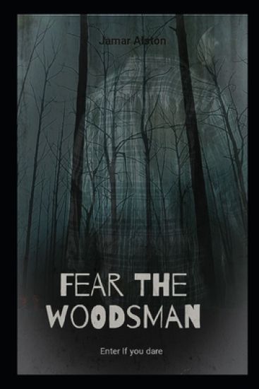 Fear The Woodsman