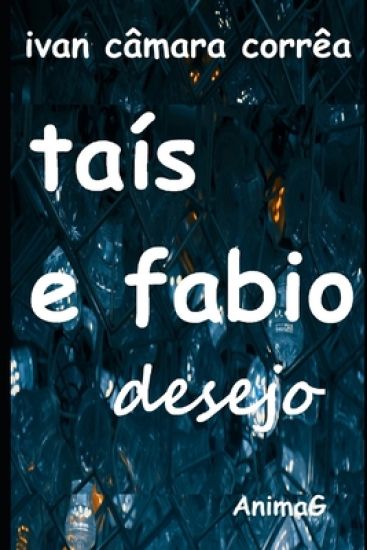 Taís e Fabio: desejo