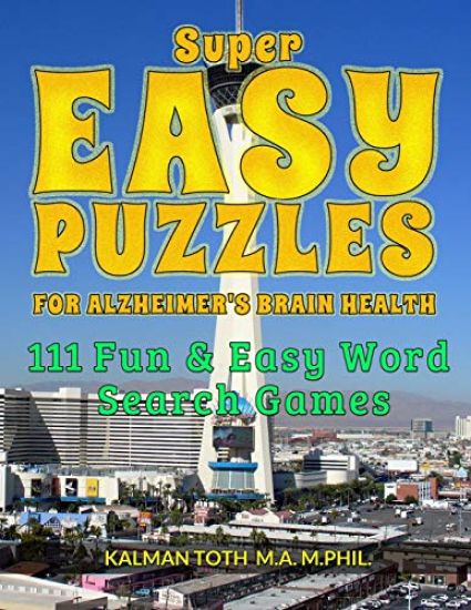 Super Easy Puzzles for Alzheimer's Brain Health: 111 Fun & Easy Word Search Game