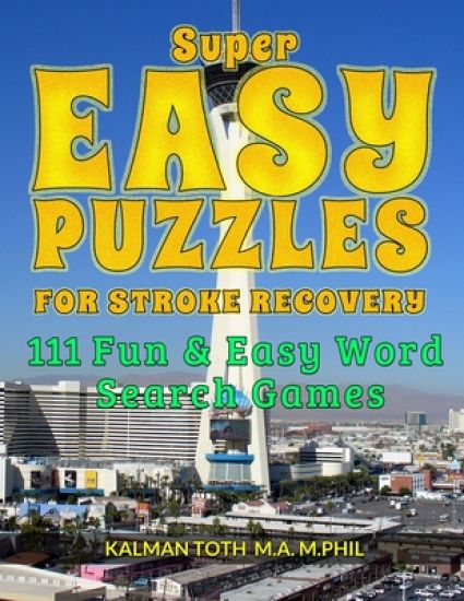 Super Easy Puzzles for Stroke Recovery: 111 Fun & Easy Word Search Games
