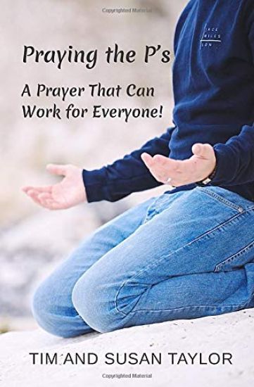 Praying the P's: A Prayer That Can Work for Everyone!