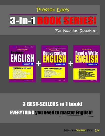 Preston Lee's 3-in-1 Book Series! Beginner English, Conversation English & Read & Write English Lesson 1 - 20 For Bosnian Speakers