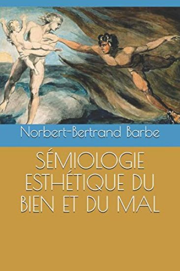 Sémiologie Esthétique Du Bien Et Du Mal