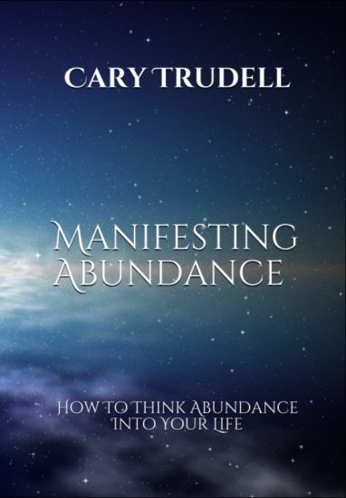 Manifesting Abundance: How To Think Abundance Into Your Life