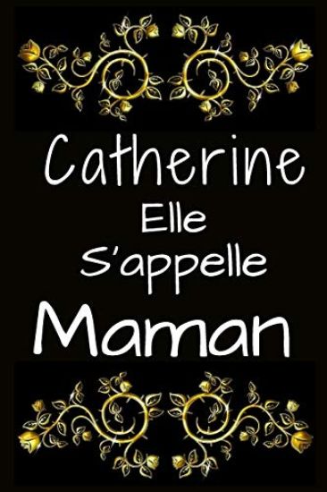 Catherine Elle s'appelle Maman