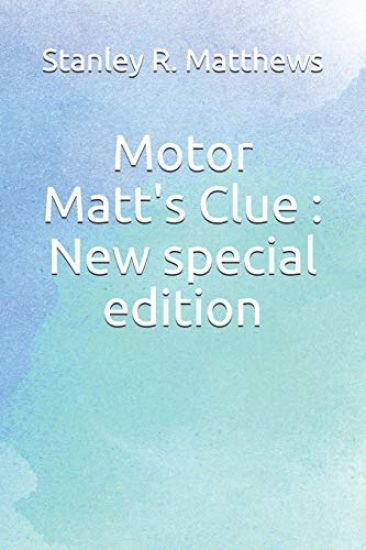 Motor Matt's Clue: New special edition