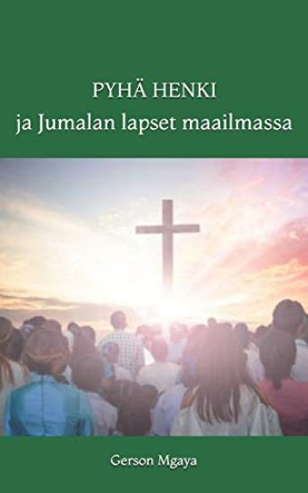 Pyhä Henki ja Jumalan lapset maailmassa