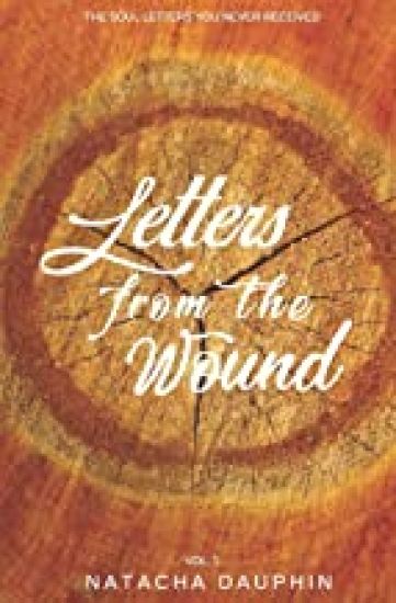 The Soul Letters Vol 1. Letters from the Wound