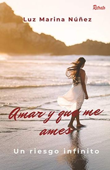 Amar y que me ames: un riesgo infinito