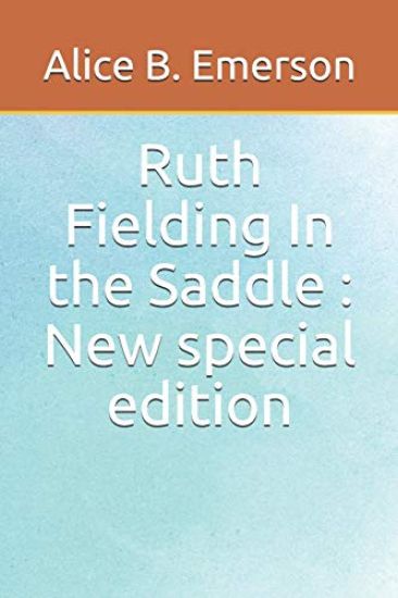 Ruth Fielding In the Saddle: New special edition