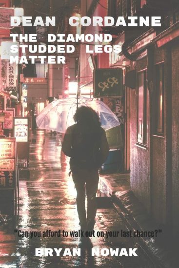 Dean Cordaine: The Diamond-Studded Legs Matter