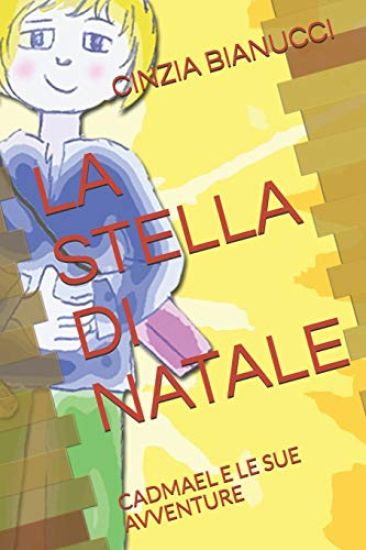 La Stella Di Natale: Cadmael E Le Sue Avventure