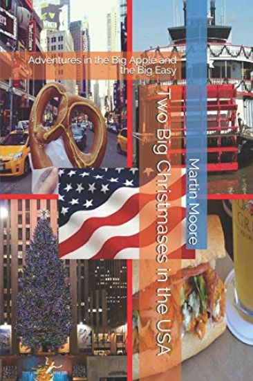 Two Big Christmases in the USA: Adventures in the Big Apple and the Big Easy