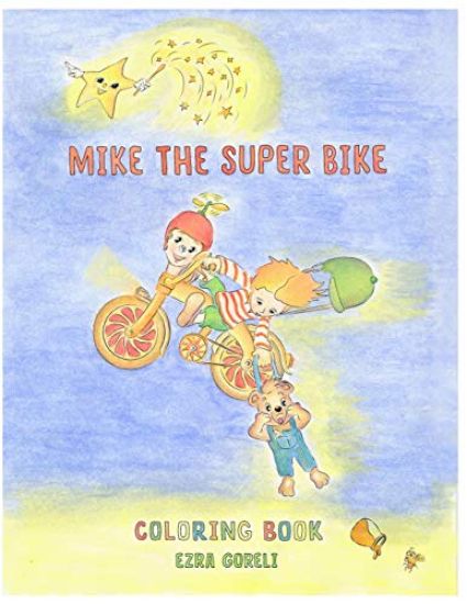 Mike The Super Bike: Coloring Book